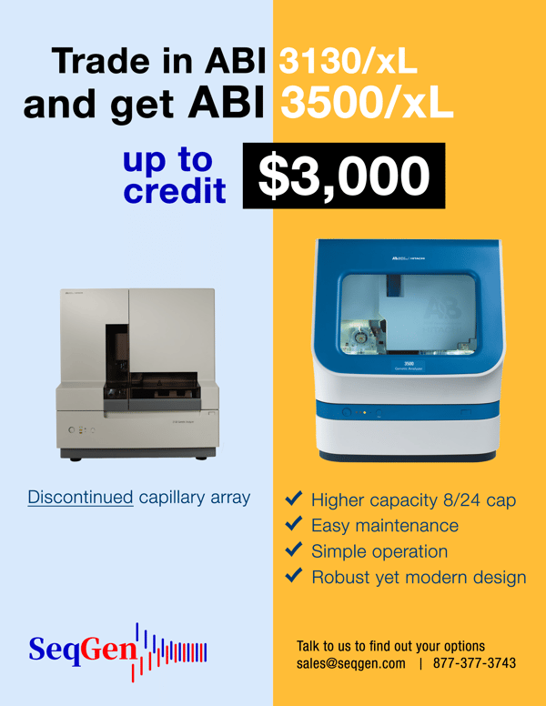 Trade in ABI 3130/3130xL for ABI 3500/3500xL for $3,000 credit.